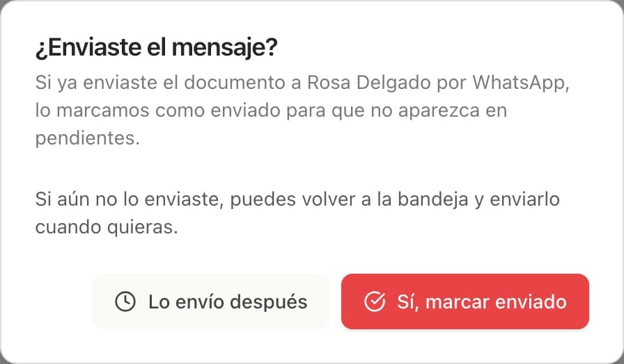 Aviso ¿Enviaste el mensaje? con las opciones Lo envío después y Sí, marcar enviado